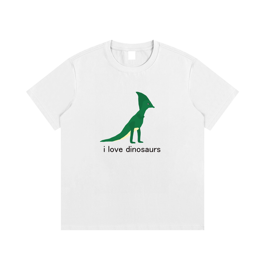 I LOVE DINOSAURS